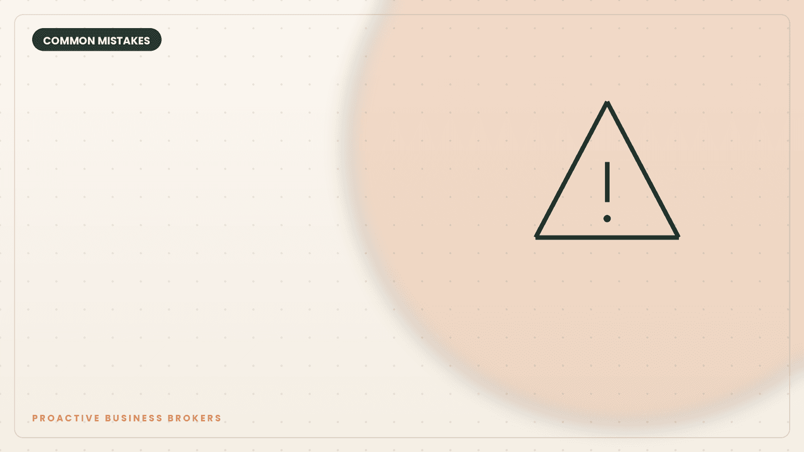 Warning triangle icon representing common mistakes to avoid when selling a business